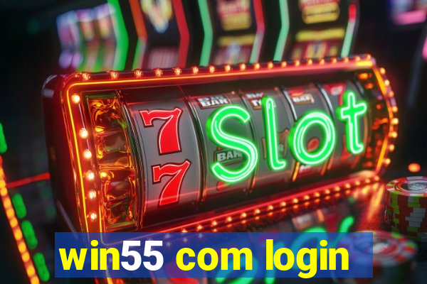 win55 com login